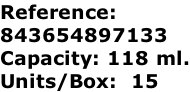 Reference: 843654897133 Capacity: 118 ml. Units/Box:  15