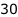 30