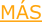 MÁS