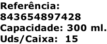 Referência: 843654897428 Capacidade: 300 ml. Uds/Caixa:  15